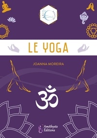 Joanna Moreira - Le Yoga.