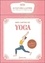 Mes cartes de yoga. 60 postures illustrées pour découvrir la magie du yoga