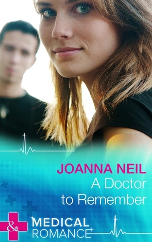 Joanna Neil - A Doctor To Remember.