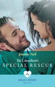Joanna Neil - The Consultant's Special Rescue.