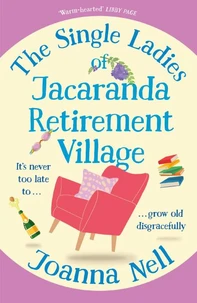 The Single Ladies of Jacaranda Retirement Village