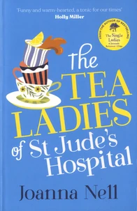 The Tea Ladies of St Jude's Hospital