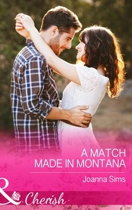 Joanna Sims - A Match Made in Montana.