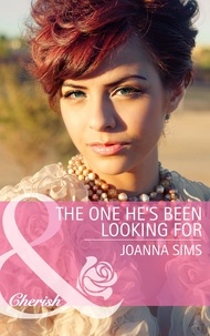 Joanna Sims - The One He's Been Looking For.