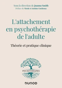 L'attachement en psychothérapie de l'adulte