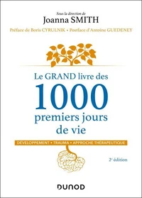 Le GRAND livre des 1000 premiers jours de vie - 2e éd.