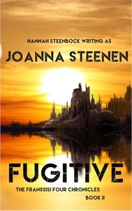  Joanna Steenen et  Hannah Steenbock - Fugitive - The Franssisi Four Chronicles, #2.