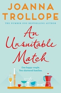 Joanna Trollope - An Unsuitable Match.