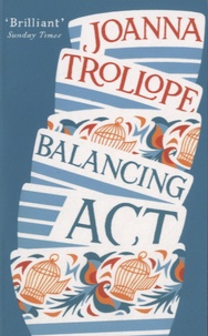 Joanna Trollope - Balancing Act.