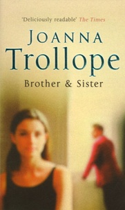 Joanna Trollope - Brother & Sister.