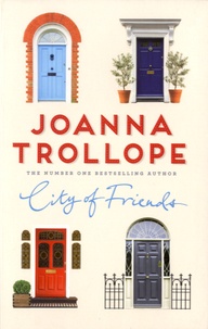 Joanna Trollope - City of Friends.