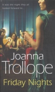 Joanna Trollope - Friday Nights.