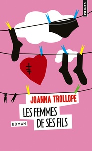 Joanna Trollope - Les femmes de ses fils.