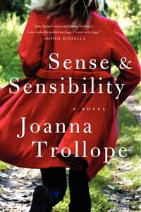 Joanna Trollope - Sense &amp; Sensibility - A Novel.