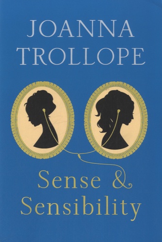 Joanna Trollope - Sense & Sensibility.