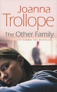 Joanna Trollope - The Other Family.