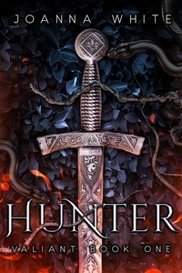  Joanna White - Hunter - The Valiant Series, #1.