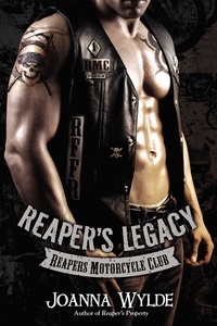 Joanna Wylde - Reaper's Legacy - Reapers Motorcycle Club.