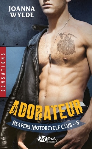 Reapers Motorcycle Club Tome 5 Adorateur