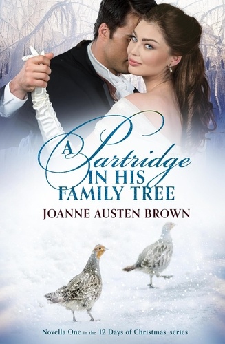  Joanne Austen Brown - A Partridge in His Family Tree - 12 Days of Christmas, #1.