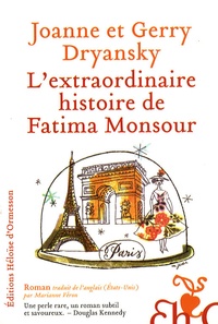 Joanne Dryansky et Gerry Dryansky - L'extraordinaire histoire de Fatima Monsour.