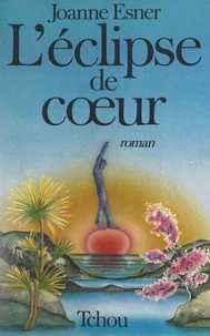 L'éclipse de cœur
