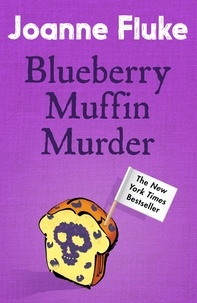 Joanne Fluke - Blueberry Muffin Murder (Hannah Swensen Mysteries, Book 3) - Bitter rivalries, murder and mouth-watering cakes.