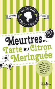 Joanne Fluke - Les enquêtes d'Hannah Swensen Tome 4 : Meurtres et tarte au citron meringuée.