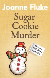 Joanne Fluke - Sugar Cookie Murder (Hannah Swensen Mysteries, Book 6) - A cosy, Christmas murder mystery.
