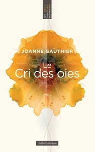 Joanne Gauthier - Le cri des oies.
