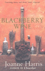 Joanne Harris - Blackberry Wine.