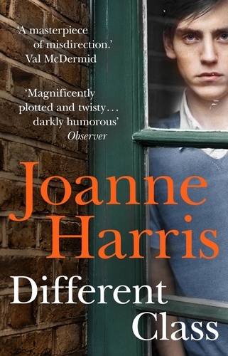 Joanne Harris - Different Class - the last in a trilogy of dark, chilling and compelling psychological thrillers from bestselling author Joanne Harris.
