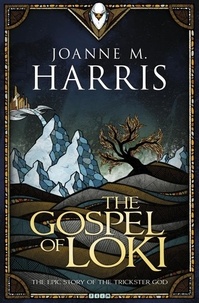 Joanne Harris - The Gospel of Loki.