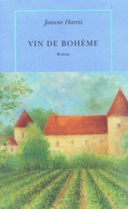 Joanne Harris - Vin De Boheme.