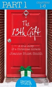 Joanne Huist Smith - The 13th Gift: Part One.