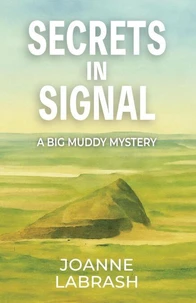 Secrets in Signal: A Big Muddy Mystery