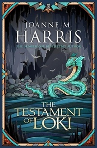 Joanne M. Harris - The Testament of Loki - Runes Novels 2.