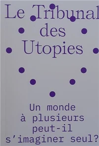 Le tribunal des utopies