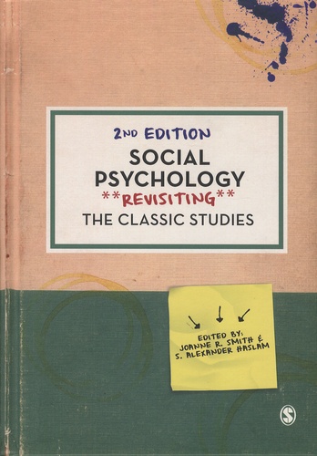 Joanne-R Smith et S-Alexander Haslam - Social Psychology - Revisiting the Classic Studies.