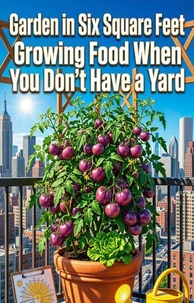Garden in Six Square Feet