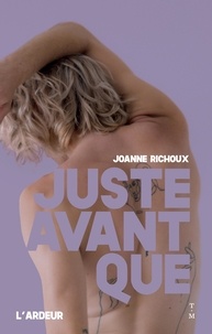 Joanne Richoux - Juste avant que.