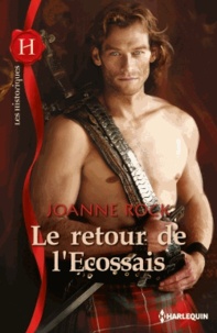 Joanne Rock - Le retour de l'Ecossais.