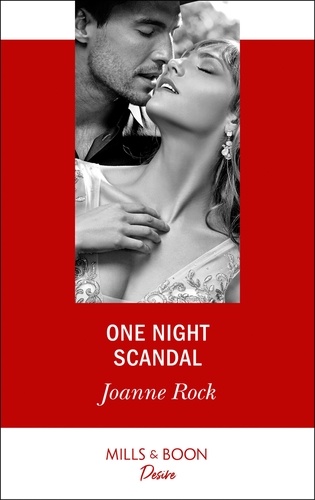 Joanne Rock - One Night Scandal.