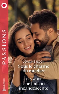 Sous le charme du rancher ; Une liaison incandescente