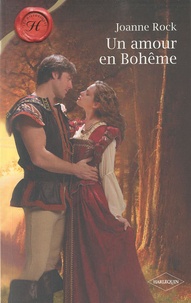 Joanne Rock - Un amour en Bohème.