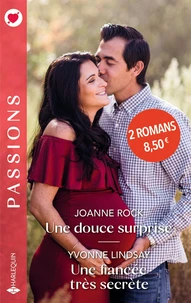 Une douce surprise - Une fiancée très secrète
