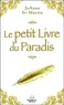 JoAnne St-Martin - Le petit livre du Paradis - Les douze lois de la vie, source de sagesse universelle.