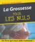 Joanne Stone et Keith Eddleman - La grossesse pour les nuls.