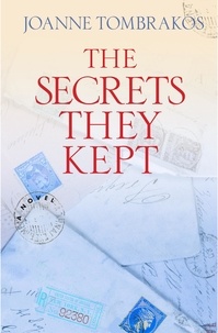  Joanne Tombrakos - The Secrets They Kept.