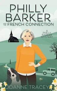Philly Barker and the French Connection